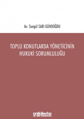 Toplu Konutlarda Yöneticinin Hukuki Sorumluluğu ( GÜNDOĞDU ) Songül Sa