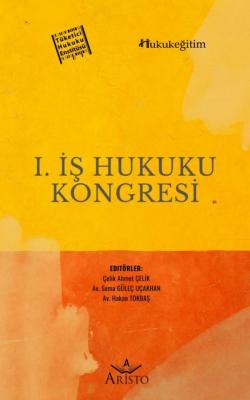 I. İş Hukuku Kongresi