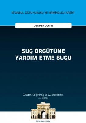 Suç Örgütüne Yardım Etme Suçu 2.BASKI ( DEMİR ) Oğuzhan Demir