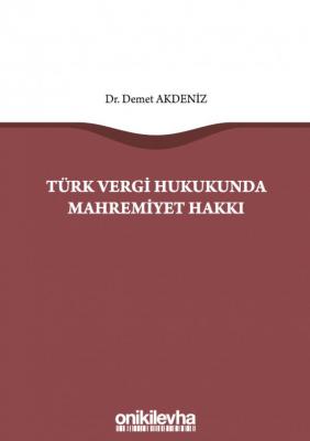 Türk Vergi Hukukunda Mahremiyet Hakkı