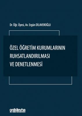 Özel Öğretim Kurumlarının Ruhsatlandırılması ve Denetlenmesi ( DİLAVER