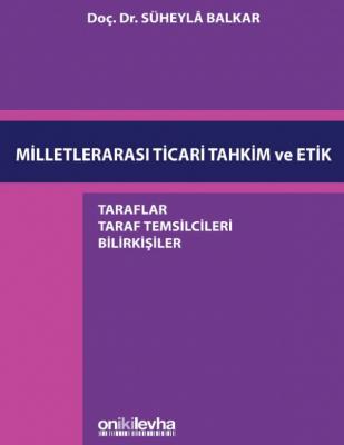 Milletlerarası Ticari Tahkim ve Etik