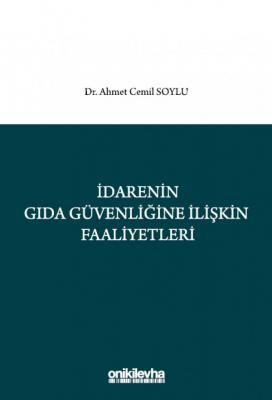 İdarenin Gıda Güvenliğine İlişkin Faaliyetleri ( SOYLU ) Ahmet Cemil S