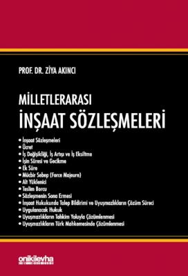 Milletlerarası İnşaat Sözleşmeleri ( AKINCI ) Prof. Dr. Ziya AKINCI