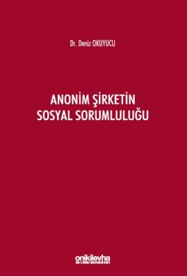 Anonim Şirketin Sosyal Sorumluluğu ( OKUYUCU ) Deniz Okuyucu