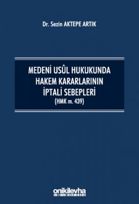 Medeni Usul Hukukunda Hakem Kararlarının İptali Sebepleri (HMK m.439) 