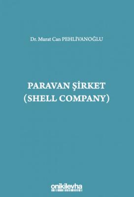 Paravan Şirket (Shell Company) Murat Can Pehlivanoğlu