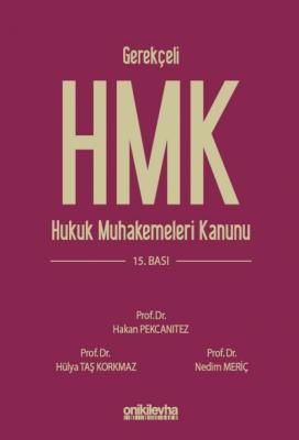 Gerekçeli Hukuk Muhakemeleri Kanunu ve İlgili Mevzuat 15.baskı Prof. D