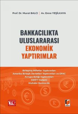 Bankacılıkta Uluslararası Ekonomik Yaptırımlar Murat BALCI