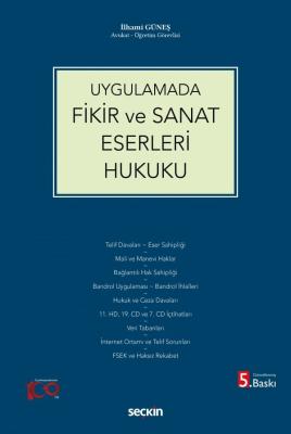 Uygulamada Fikir ve Sanat Eserleri Hukuku 5.BASKI