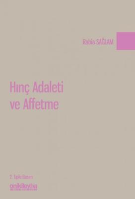 Hınç Adaleti ve Affetme 2.BASKI Rabia Sağlam