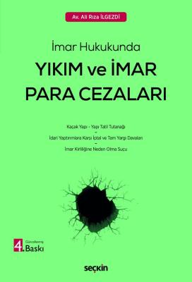 İmar Hukukunda Yıkım ve İmar Para Cezaları 4.BASKI Ali Rıza İlgezdi