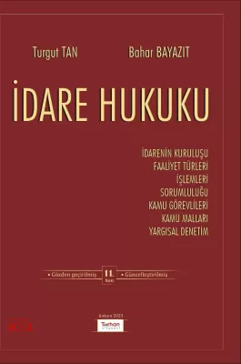 İdare Hukuku 11. baskı Prof. Dr. Turgut Tan