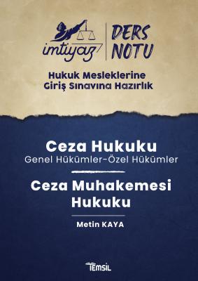İmtiyaz Ders Notları HMGS Ceza Hukuku & Ceza Muhakemesi Hukuku Metin K