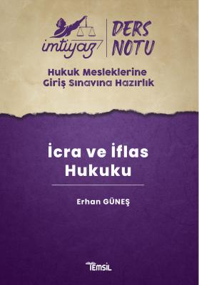 İmtiyaz Ders Notları HMGS İcra ve İflas Hukuku Erhan Güneş