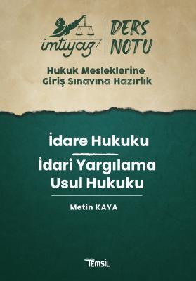 İmtiyaz Ders Notları HMGS İdare Hukuku - İdari Yargılama Usul Hukuku M