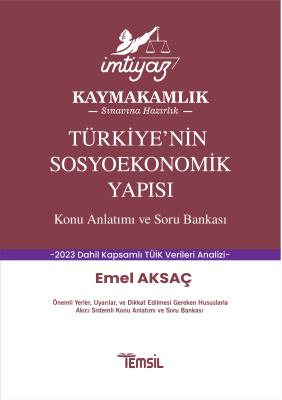 İMTİYAZ Kaymakamlık Sınavına Hazırlık Türkiye'nin Sosyoekonomik Yapısı