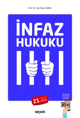 İnfaz Hukuku 21.BASKI Prof. Dr. Veli Özer ÖZBEK