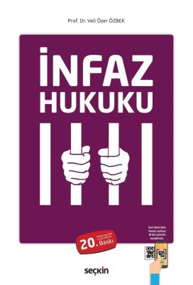 İnfaz Hukuku 20.BASKI Prof. Dr. Veli Özer ÖZBEK