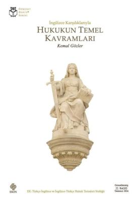 İngilizce Karşılıklarıyla Hukukun Temel Kavramları 22.BASKI Prof. Dr. 