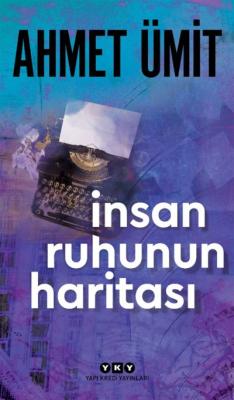 İnsan Ruhunun Haritası 4.BASKI ( ÜMİT ) Ahmet Ümit