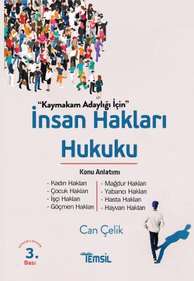 İnsan Hakları Hukuku Konu Anlatımı 3.BASKI CAN ÇELİK