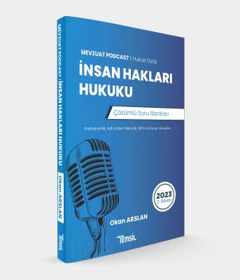 Mevzuat Podcast/Hukuk Dizisi İnsan Hakları Hukuku Çözümlü Soru Bankası