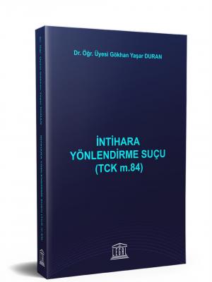 İntihara Yönlendirme Suçu (TCK m.84) ( DURAN ) Gökhan Yaşar DURAN