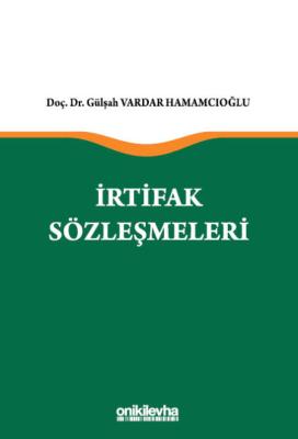 İrtifak Sözleşmeleri Gülşah Vardar Hamamcıoğlu