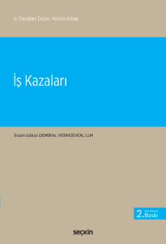 İş Kazaları 2.BASKI ( VERHOEVEN ) Erşen Gökçe Demiral Verhoeven