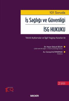 İş Sağlığı ve Güvenliği - İSG Hukuku 2.BASKI