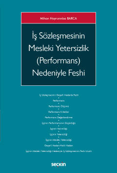 İş Sözleşmesinin Mesleki Yetersizlik (Performans) Nedeniyle Feshi ( ba