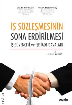 İş Sözleşmesinin Sona Erdirilmesi Prof.Dr.Muzaffer Koç