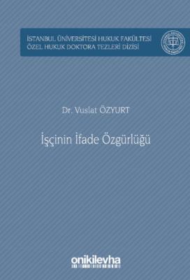 İşçinin İfade Özgürlüğü Vuslat Özyurt
