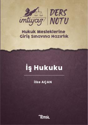 İmtiyaz Ders Notları HMGS İş Hukuku