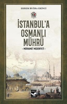 İstanbula Osmanlı Mührü ( EKİNCİ ) Ekrem Buğra EKİNCİ