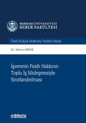 İşverenin Fesih Hakkının Toplu İş Sözleşmesiyle Sınırlandırılması ( AR