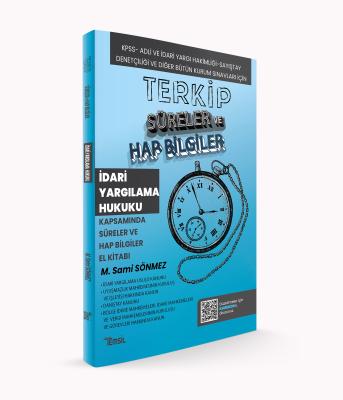 TERKİP İdari Yargılama Hukuku Kapsamında Süreler ve Hap Bilgiler El Ki