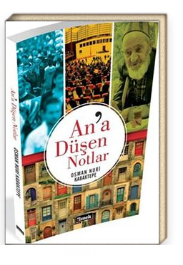 An'a Düşen Notlar; Kainat Okumaları