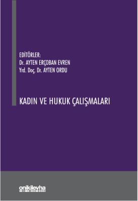 Kadın ve Hukuk Çalışmaları Ayten Ordu