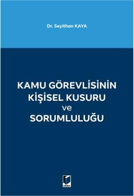Kamu Görevlisinin Kişisel Kusuru ve Sorumluluğu ( KAYA ) Dr. Öğr. Üyes