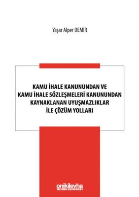 Kamu İhale Kanunundan ve Kamu İhale Sözleşmeleri Kanunundan Kaynaklana