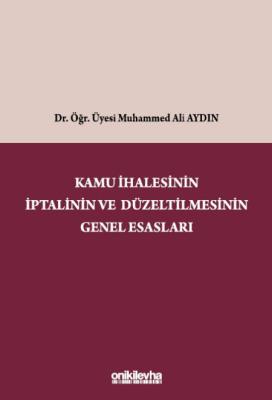 Kamu İhalesinin İptalinin ve Düzeltilmesinin Genel Esasları Muhammed A