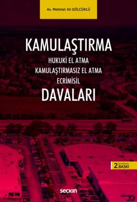 Kamulaştırma Davaları 2.BASKI Mehmet Ali Gölcüklü