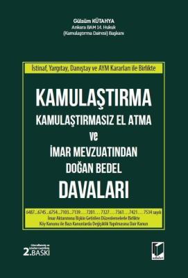 Kamulaştırma Kamulaştırmasız El Atma ve İmar Mevzuatından Doğan Bedel 