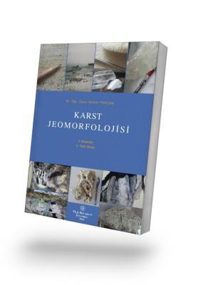 Karst Jeomorfolojisi 4. baskı Dr. Öğr. Üyesi Nilüfer PEKCAN