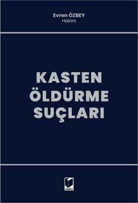 Kasten Öldürme Suçları Evren Özbey