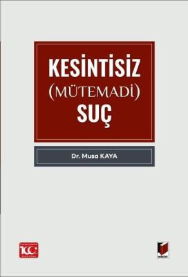 Kesintisiz (Mütemadi) Suç Musa Kaya