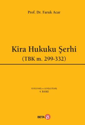 Kira Hukuku Şerhi (TBK m. 299-332) 4.BASKI ( ACAR ) Prof. Dr. Faruk AC