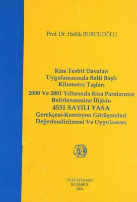 Kira Tesbit Davaları Prof. Dr. Haluk Burcuoğlu